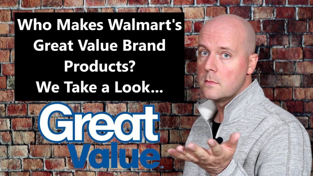 Who Makes Great Value Products For Walmart?